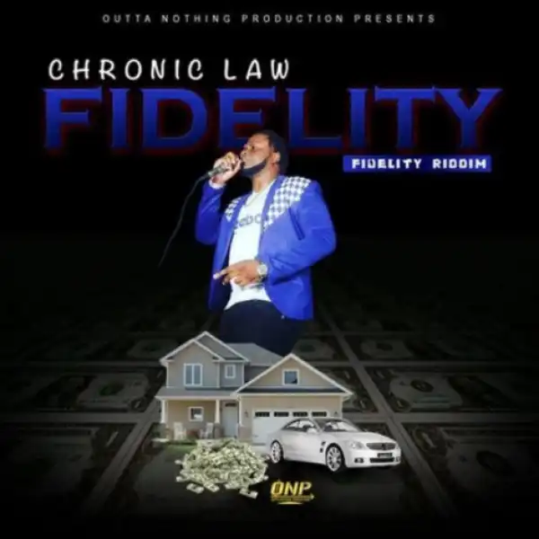 Chronic Law - Fidelity